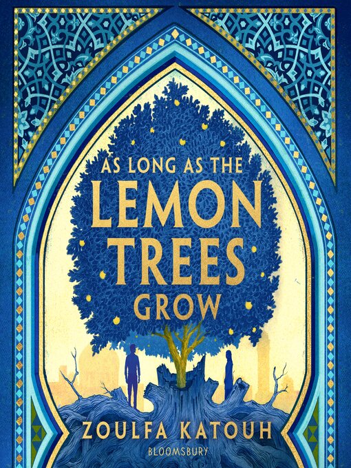 Title details for As Long As the Lemon Trees Grow by Zoulfa Katouh - Available